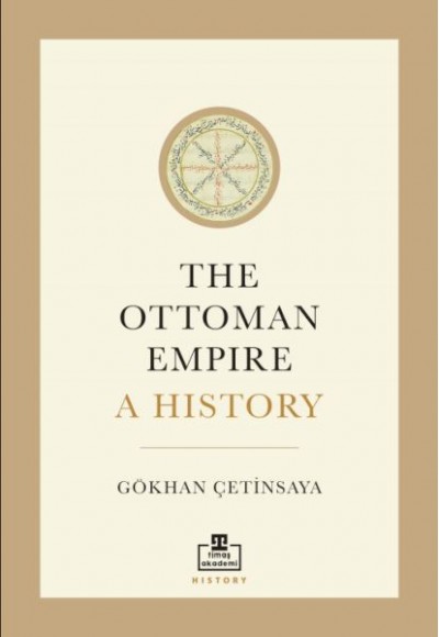 The Ottoman Empire A History