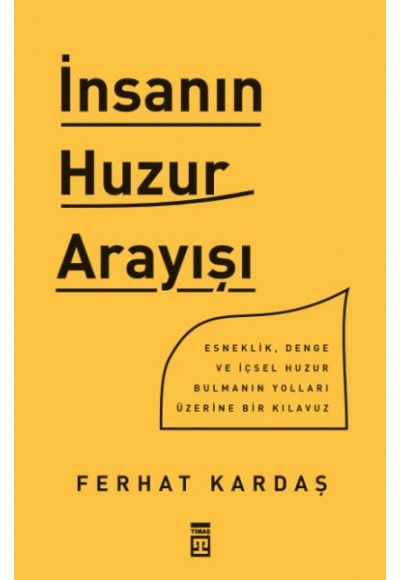 İnsanın Huzur Arayışı