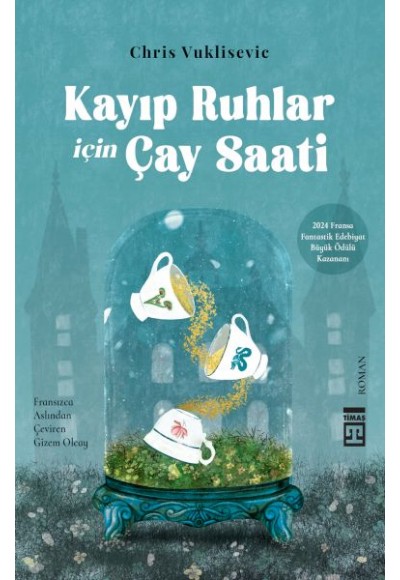 Kayıp Ruhlar İçin Çay Saati