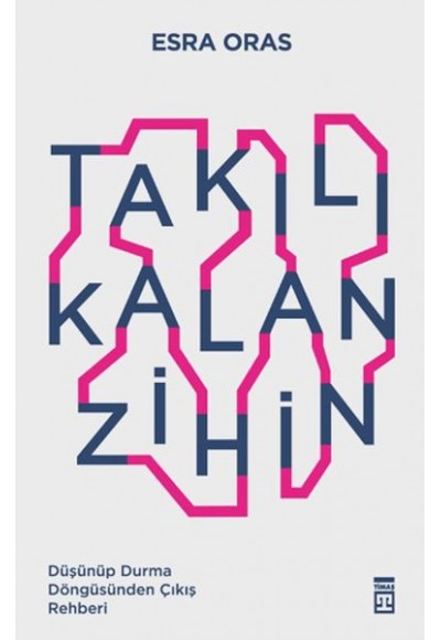 Takılı Kalan Zihin