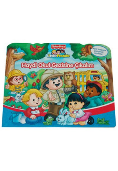 Little People - Haydi Okul Gezisine Çıkalım