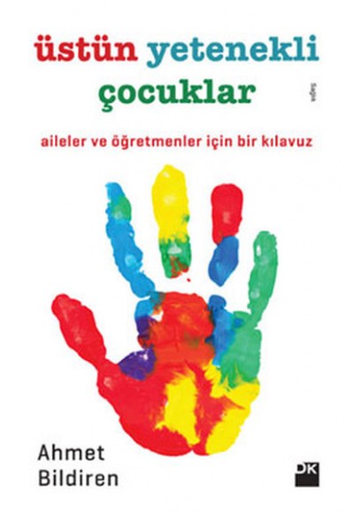 Üstün Yetenekli Çocuklar  Aileler ve Öğretmenler İçin Bir Kılavuz