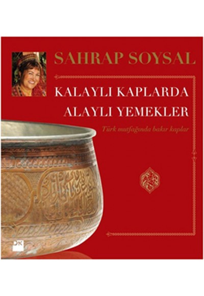 Kalaylı Kaplarda Alaylı Yemekler