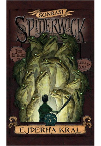 Spiderwick Günceleri Sonrası 3 - Ejder Kral