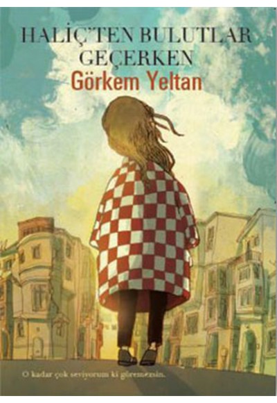 Haliç'ten Bulutlar Geçerken