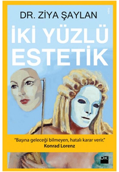 İki Yüzlü Estetik
