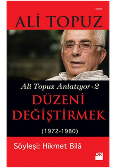 Düzeni Değiştirmek Ali Tpouz Anlatıyor-2