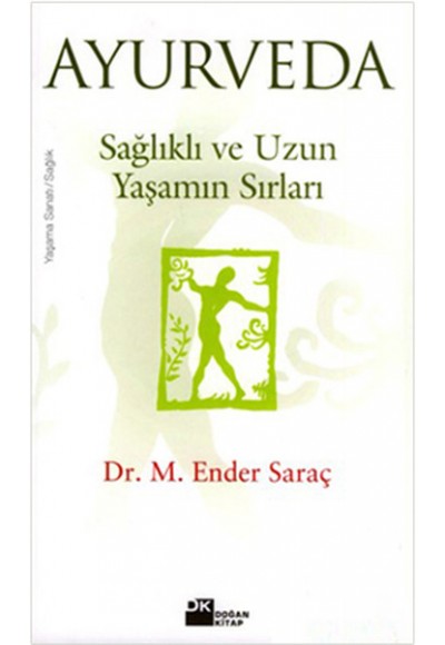 Ayurveda/Sağlıklı ve Uzun Yaşamın Sırları