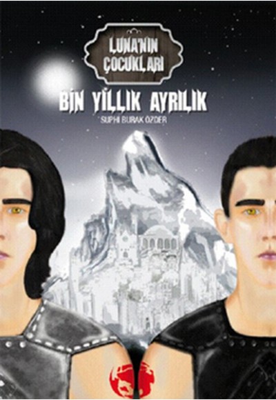 Luna’nın Çocukları: Bin Yıllık Ayrılık