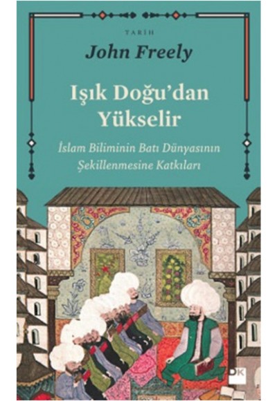 Işık Doğudan Yükselir