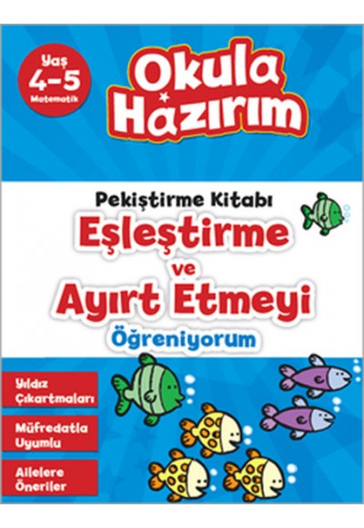 4-5 Yaş Matematik Pekiştirme Kitabı Eşleştirme ve Ayırt Etmeyi Öğreniyorum