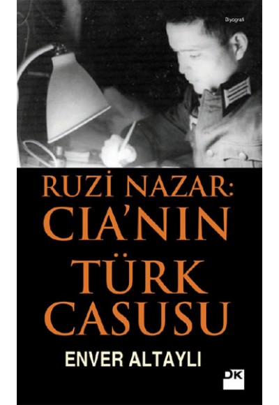 Ruzi Nazar: CIA'in Türk Casusu