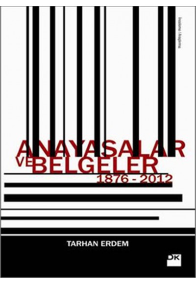 Anayasalar ve Belgeler 1876-2012