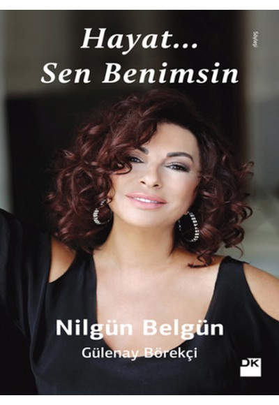 Hayat... Sen Benimsin