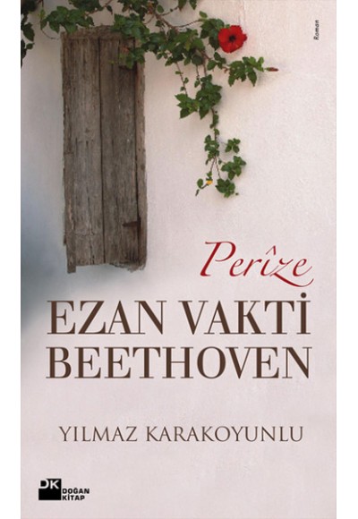 Perize, Ezan Vakti Beethoven