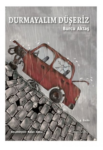 Durmayalım Düşeriz