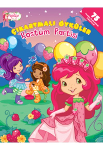 Çilek Kız / Çıkartmalı Öyküler - Kostüm Partisi