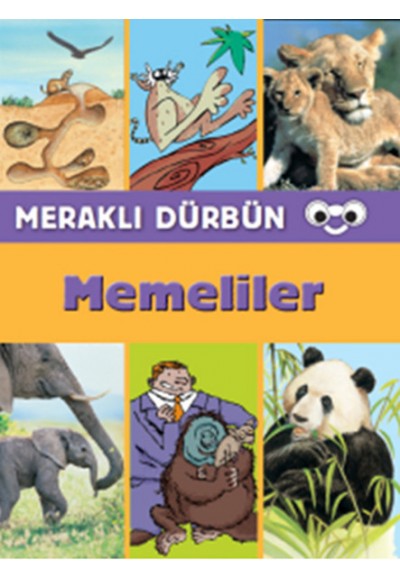 Meraklı Dürbün / Memeliler