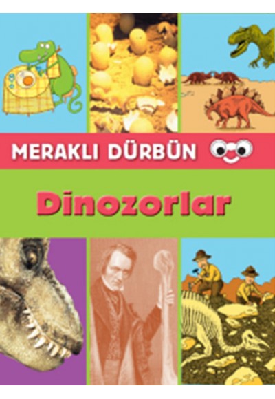 Meraklı Dürbün - Dinozorlar