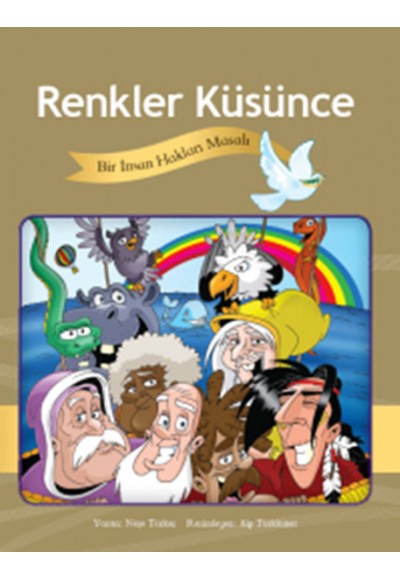 Renkler Küsünce  Bir İnsan Hakları Masalı