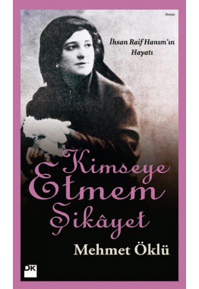 Kimseye Etmem Şikayet