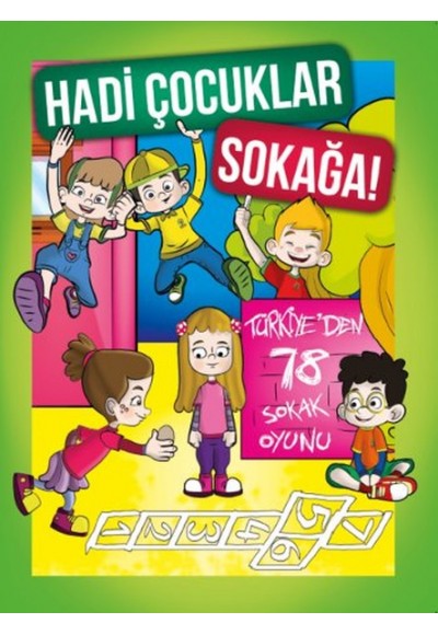 Hadi Çocuklar Sokağa!