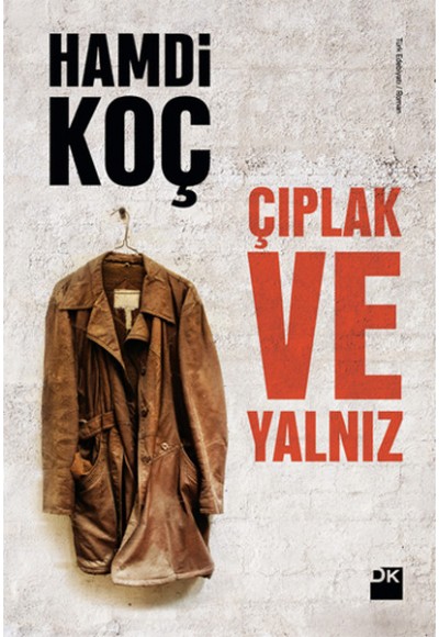 Çıplak ve Yalnız