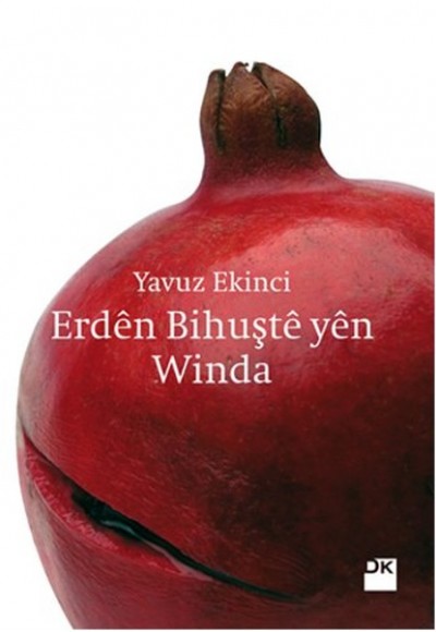 Erden Bihuşte Yen Winda