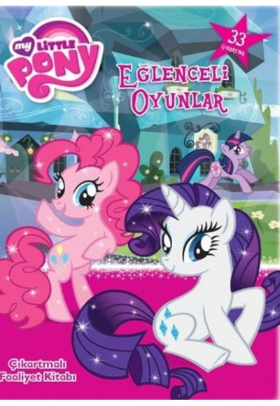 My Little Pony Eğlenceli Oyunlar Çıkartmalı Faaliyet Kitabı