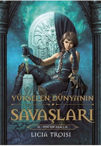 Yükselen Dünya'nın Savaşları 3 - Yeni Bir Krallık