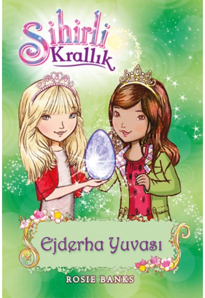 Sihirli Krallık 9. Kitap: Ejderha Yuvası