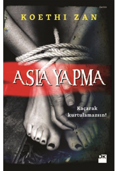 Asla Yapma