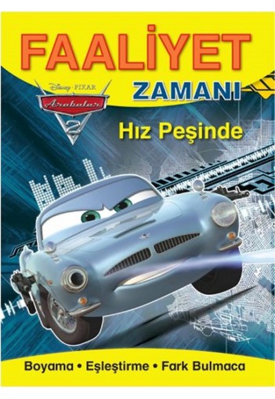 Arabalar 2 - Hız Peşinde / Faaliyet Zamanı