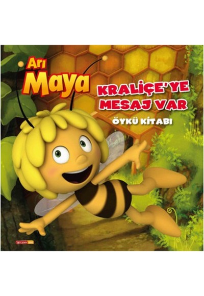 Arı Maya Kraliçeye Mesaj Var