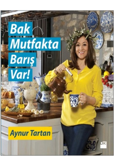 Bak Mutfakta Barış Var