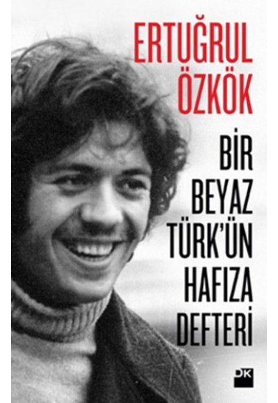 Bir Beyaz Türk'ün Hafıza Defteri