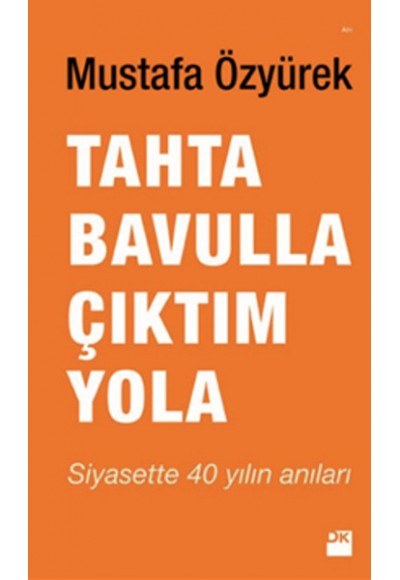 Tahta Bavulla Çıktım Yola