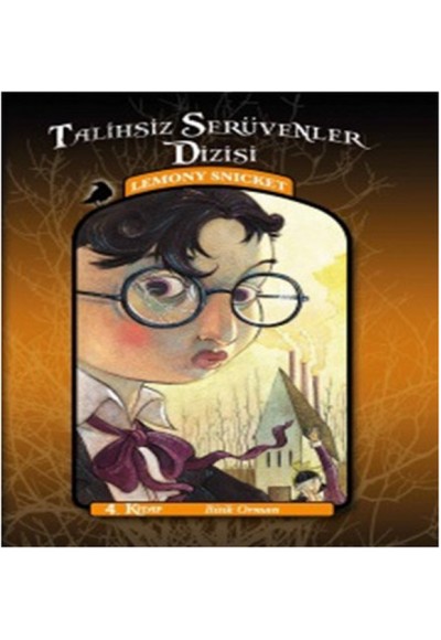 Talihsiz Serüvenler 04 - Bitik Orman