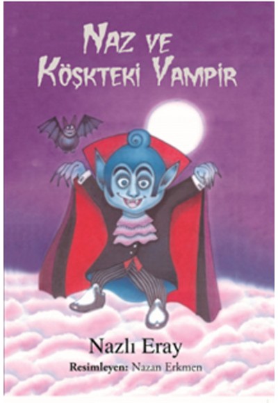 Naz ve Köşkteki Vampir