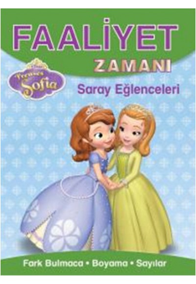 Faaliyet Zamanı Sofia - Saray Eğlenceleri