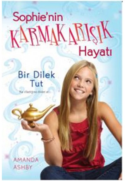 Bir Dilek Tut / Sophie'nin Karmakarışık Hayatı-1