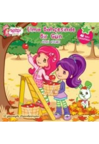 Çilek Kız Elma Bahçesinde Bir Gün / Öykü Kitabı
