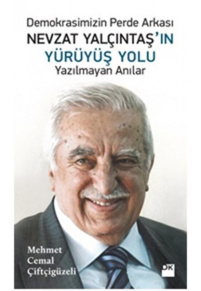 Nevzat Yalçıntaş'ın Yürüyüş Yolu