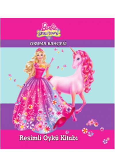 Barbie ve Sihirli Dünyası Resimli Öylü Kitabı / Okuma Bahçesi