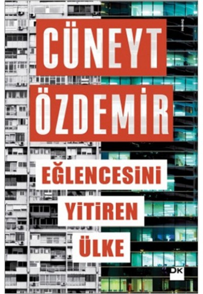 Eğlencesini Yitiren Ülke
