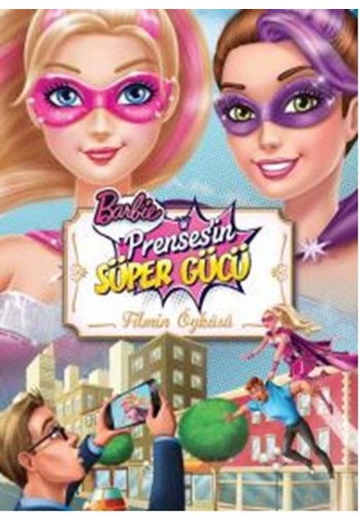 Barbie Prensesin Süper Gücü - Filmin Öyküsü