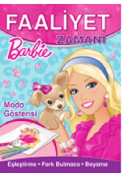 Barbie Moda Gösterisi Faaliyet Zamanı