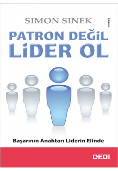 Patron Değil Lider Ol