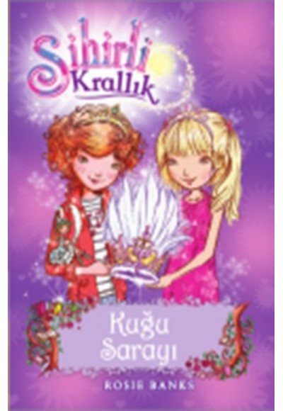 Sihirli Krallık 14. Kitap: Kuğu Sarayı
