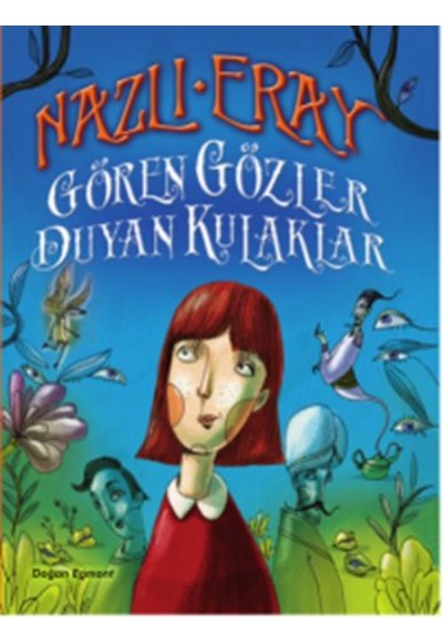 Gören Gözler Duyan Kulaklar
